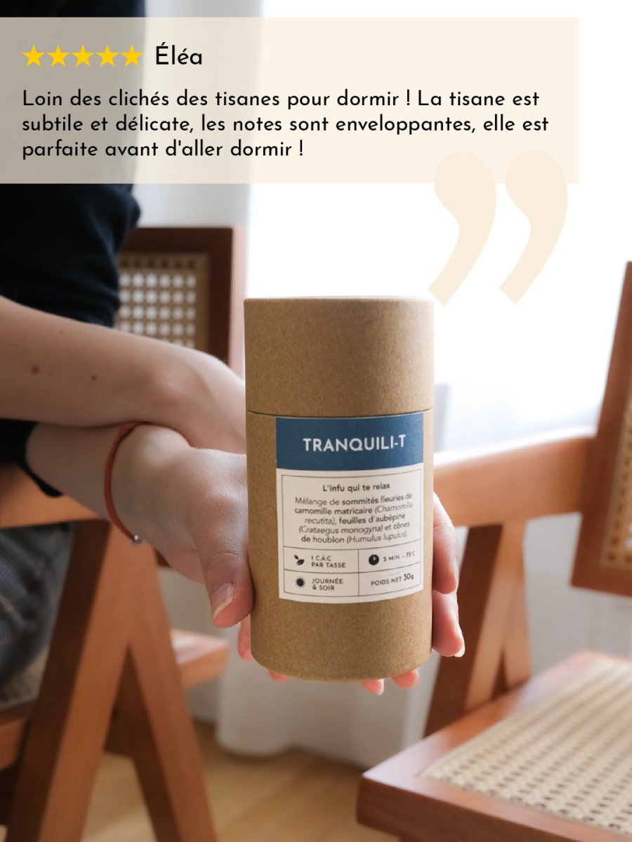 Tisane Tranquili-T - Entre Deux Haies